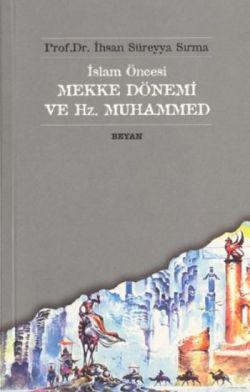 İslam Öncesi Mekke Dönemi ve Hz. Muhammed