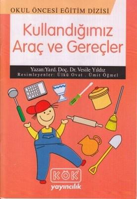 Kullandığımız Araç ve Gereçler