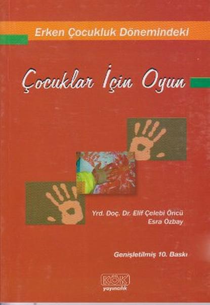 Erken Çocukluk Dönemindeki Çocuklar İçin Oyun