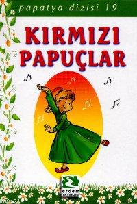 Kırmızı Papuçlar