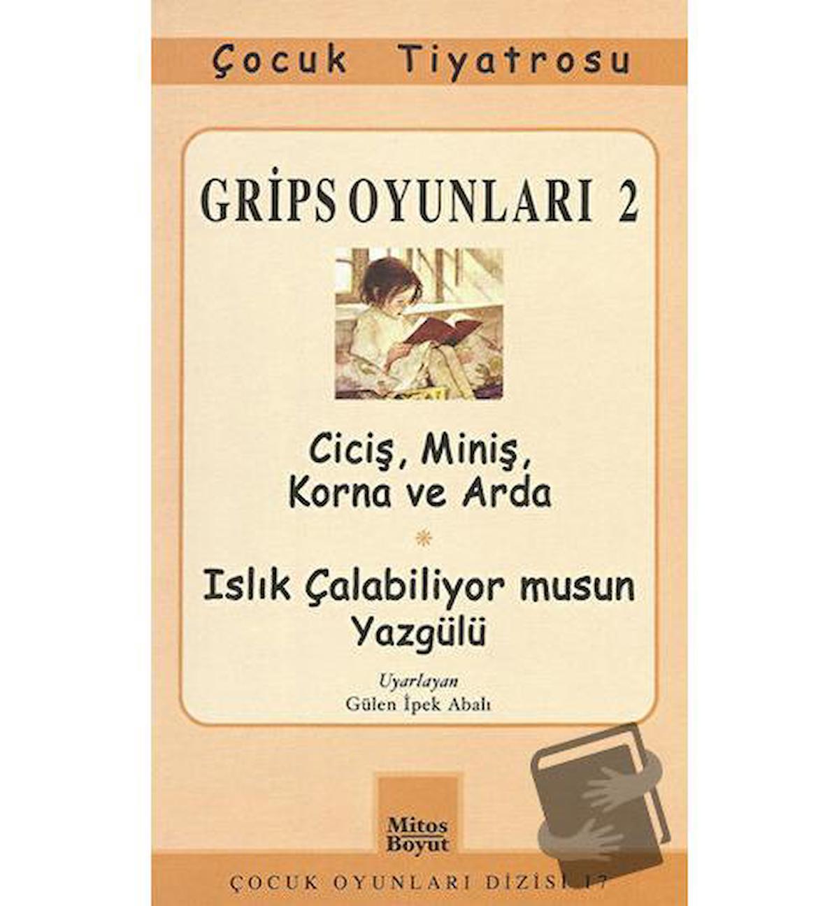 Grips Oyunları 2 - Ciciş, Miniş, Korna ve Arda- Islık Çalabiliyor musun Yazgülü