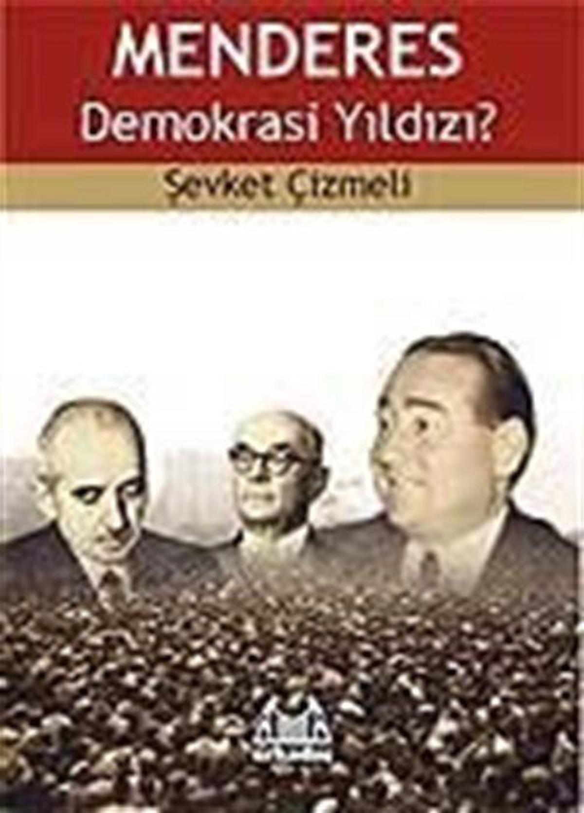 Menderes Demokrasi Yıldızı?