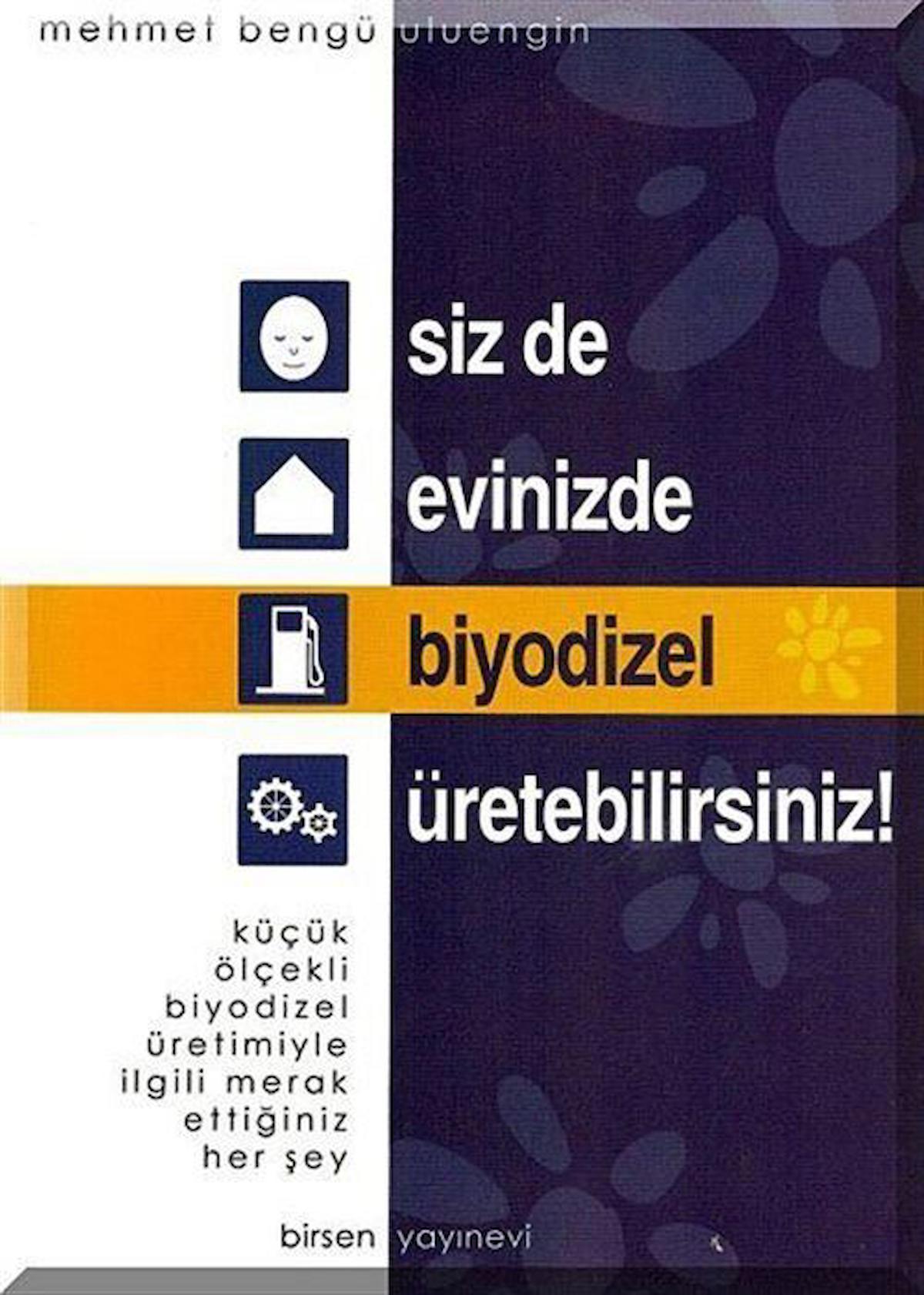 Siz de Evinizde Biyodizel Üretebilirsiniz!