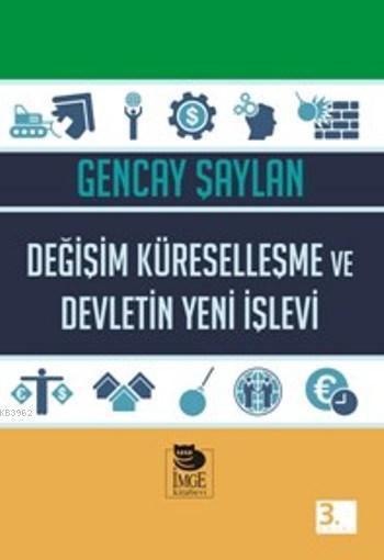 Değişim, Küreselleşme ve Devletin Yeni İşlevi