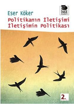 Politikanın İletişimi İletişimin Politikası