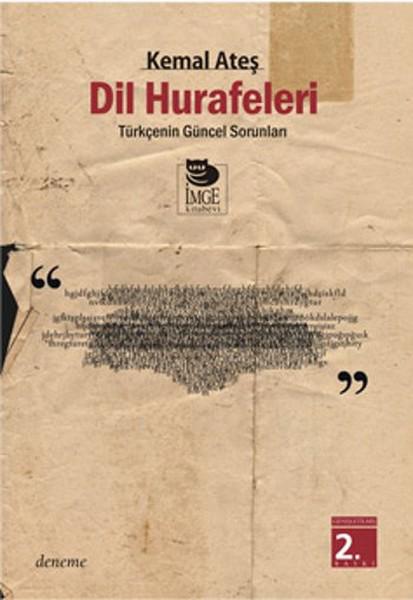 Dil Hurafeleri Türkçe'nin Güncel Sorunları