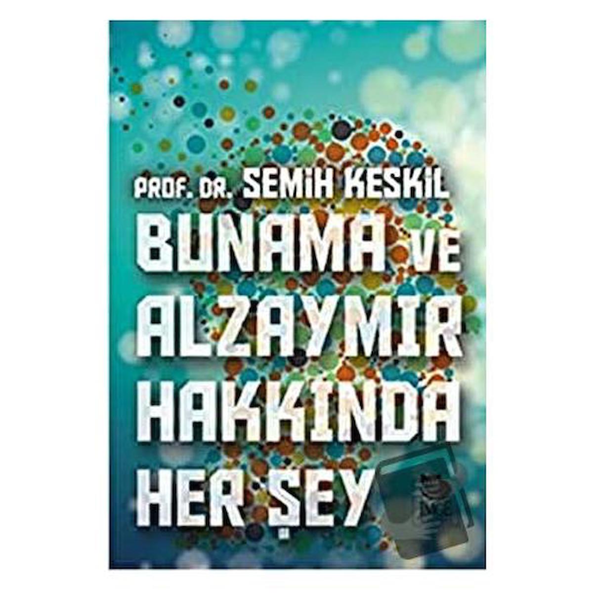 Bunama ve Alzaymır Hakkında Her Şey