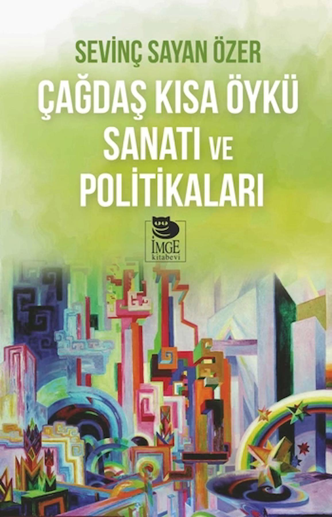 Çağdaş Kısa Öykü Sanatı ve Politikaları