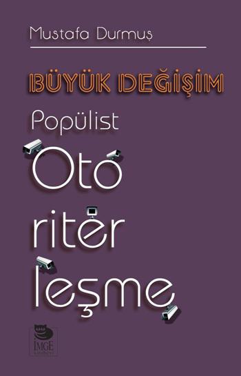 Büyük Değişim Popülist Otoriterleşme