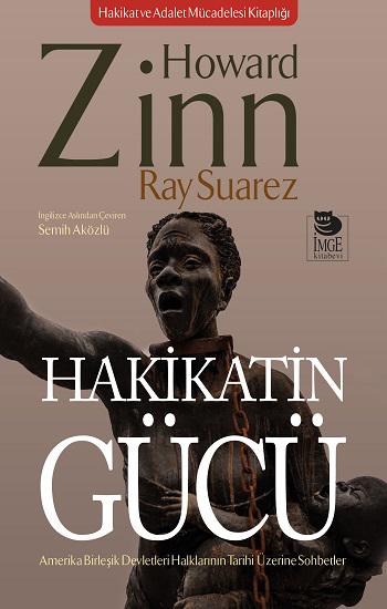 Hakikatin Gücü - Amerika Birleşik Devletleri Halklarının Tarihi Üzerine Sohbetler