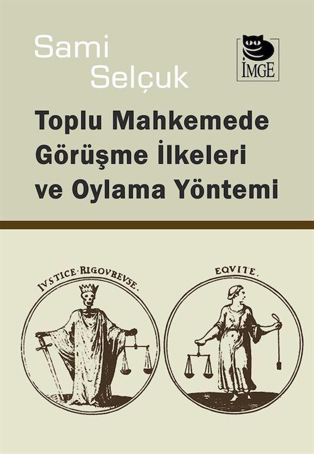 Toplu Mahkemede Görüşme İlkeleri ve Oylama Yöntemi