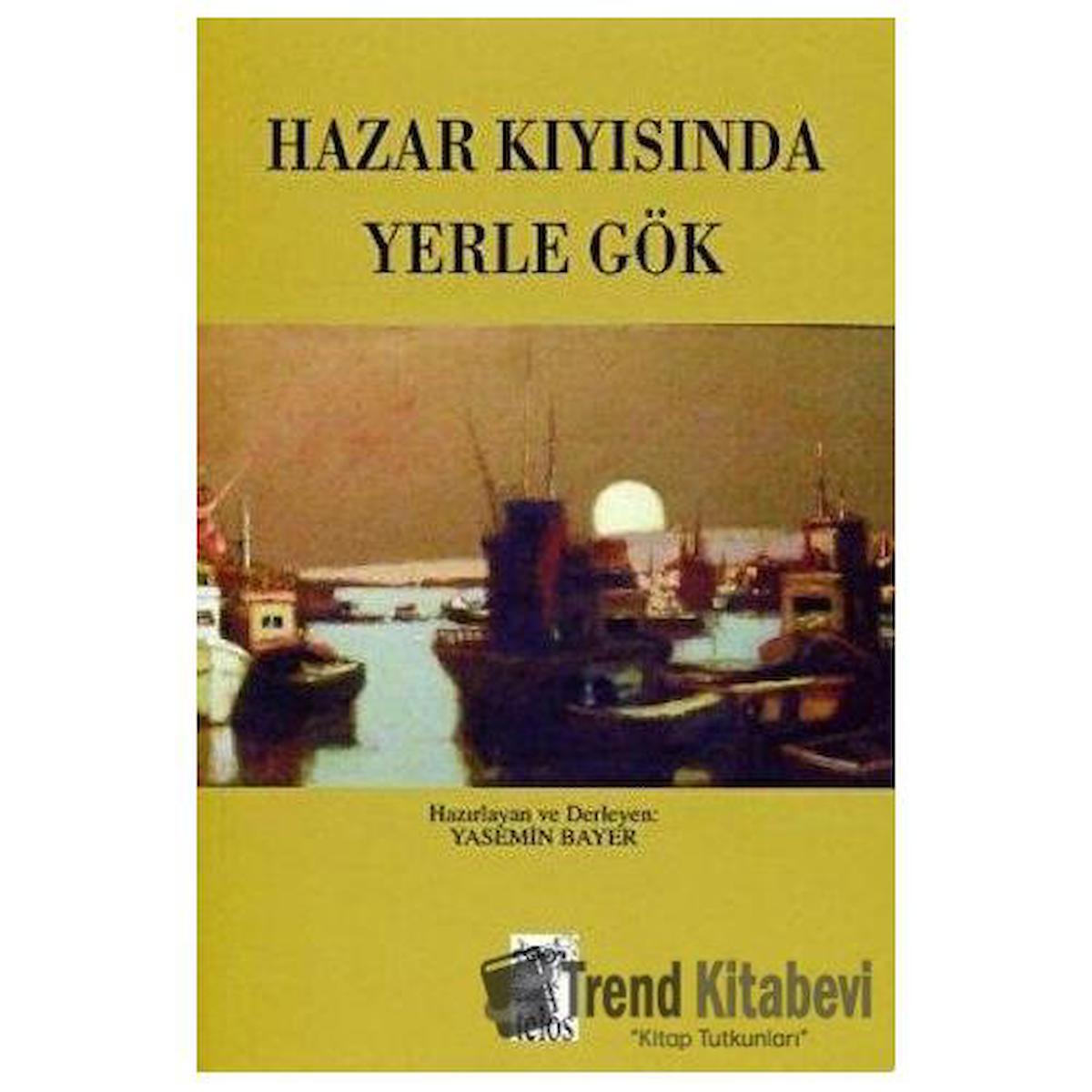 Hazar Kıyısında Yerle Gök