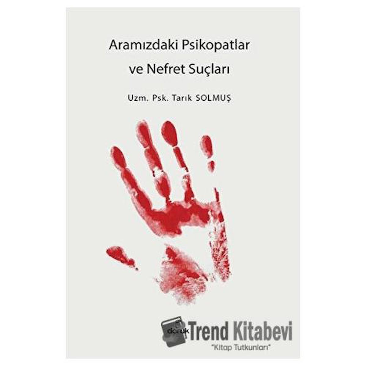 Aramızdaki Psikopatlar ve Nefret Suçları