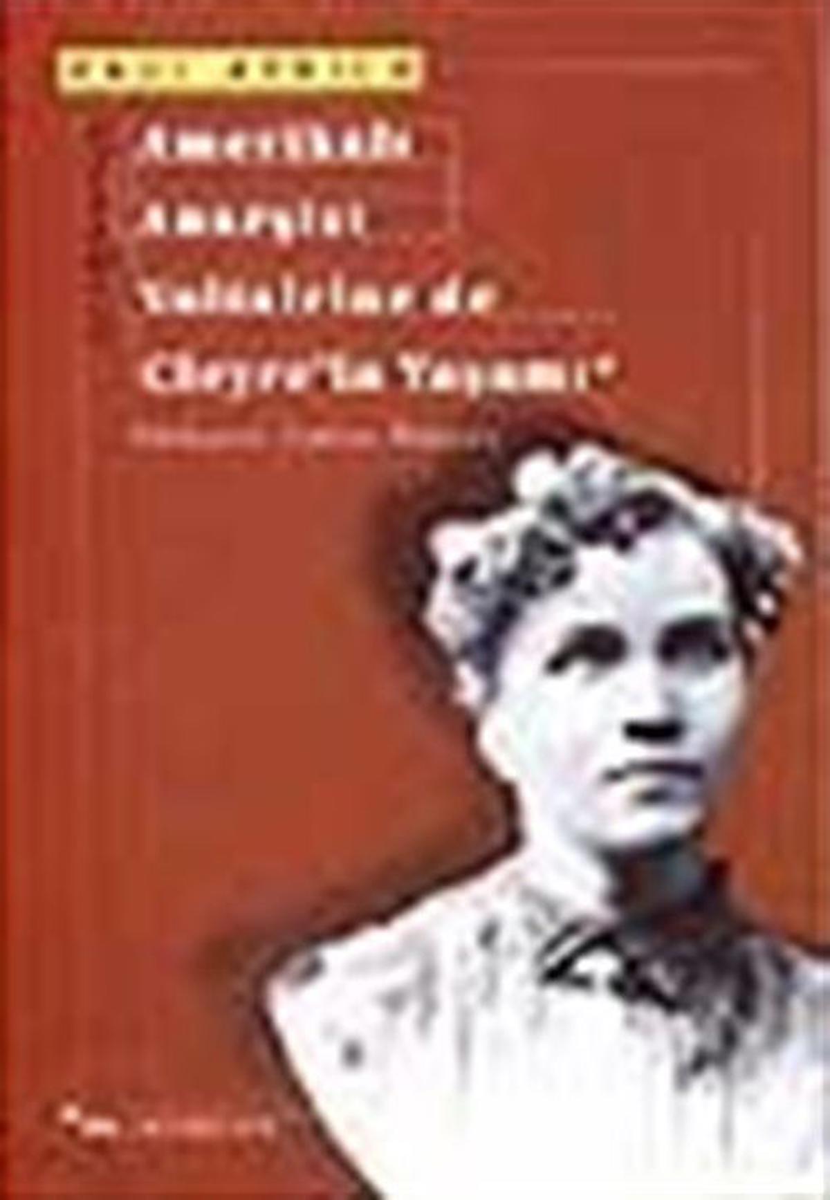 Amerikalı Anarşist Voltairine de Cleyre’in Yaşamı