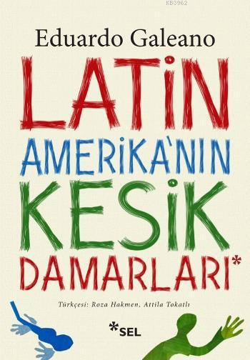 Latin Amerika'nın Kesik Damarları