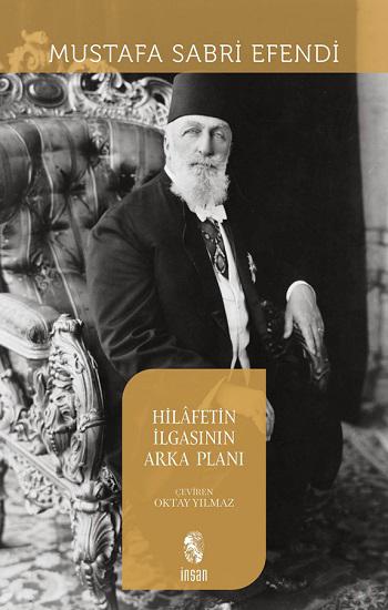 Hilafetin İlgasının Arka Planı