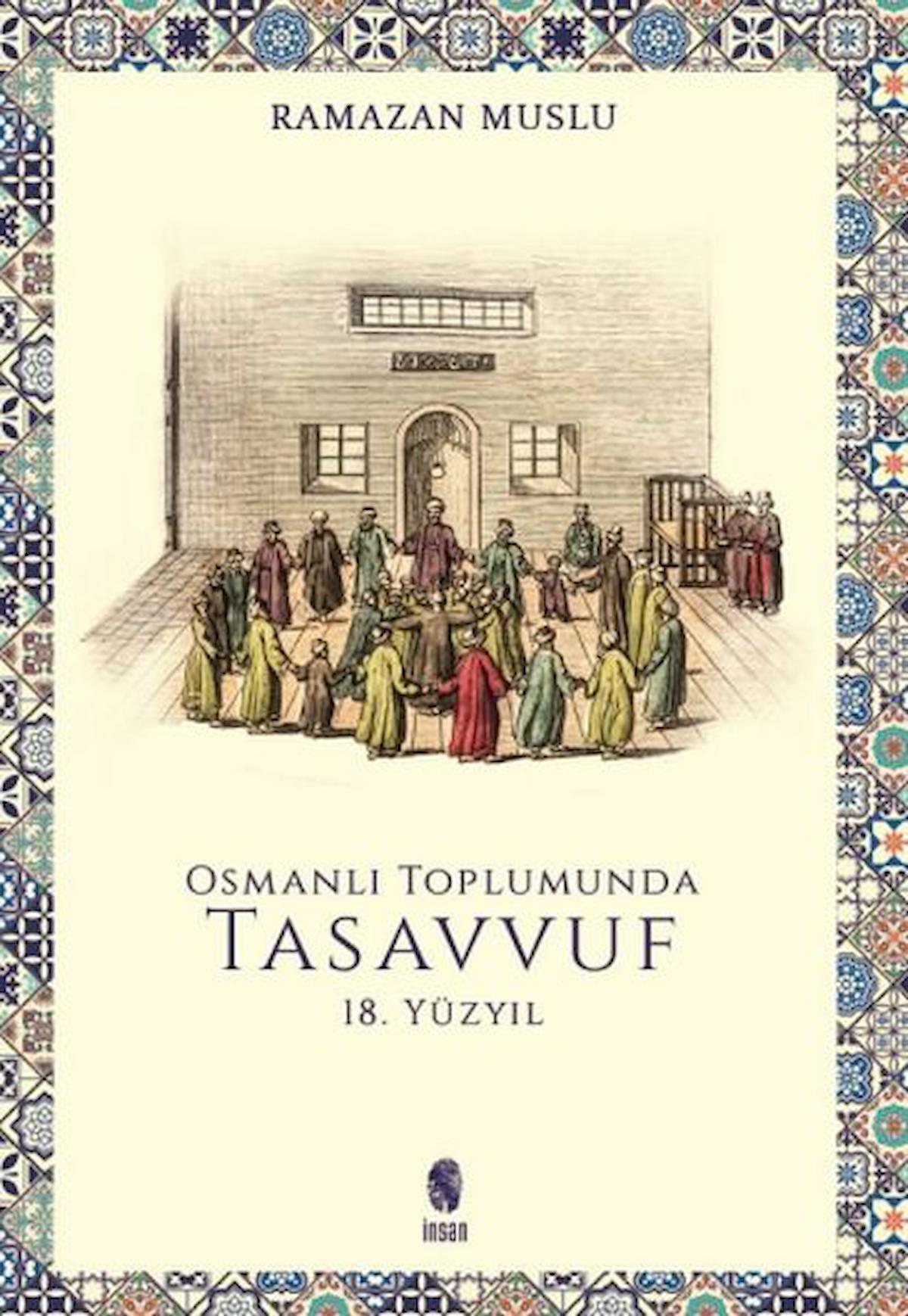 Osmanlı Toplumunda Tasavvuf -18. Yüzyıl