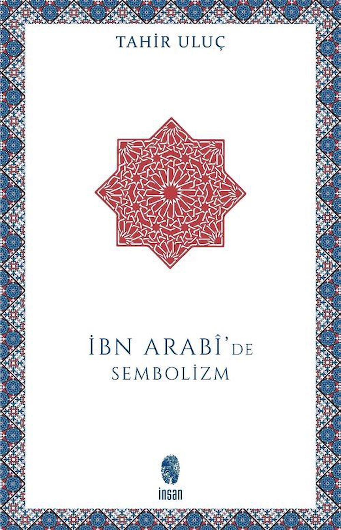 İbn Arabi'de Sembolizm / Tahir Uluç