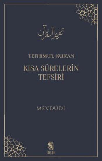 Tefhimu’l-Kur’an - Kısa Surelerin Tefsiri