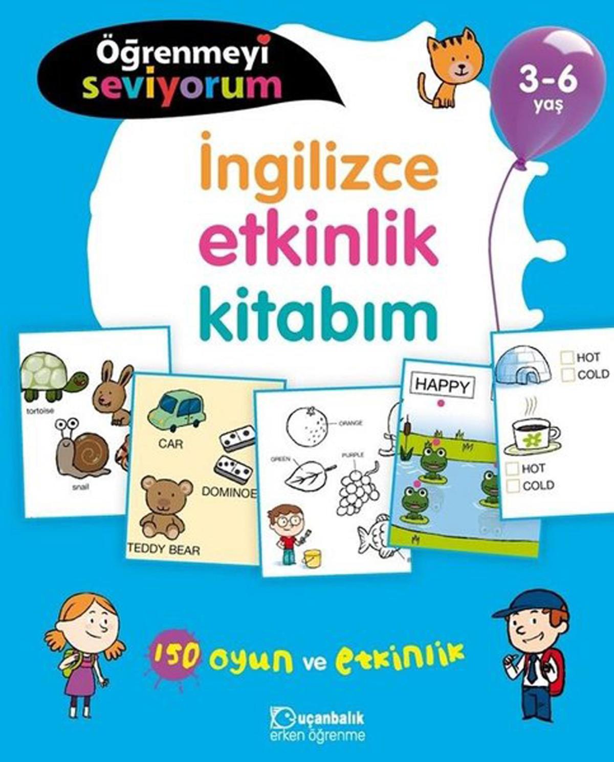 İngilizce Etkinlik Kitabım - Öğrenmeyi Seviyorum 3-6 Yaş