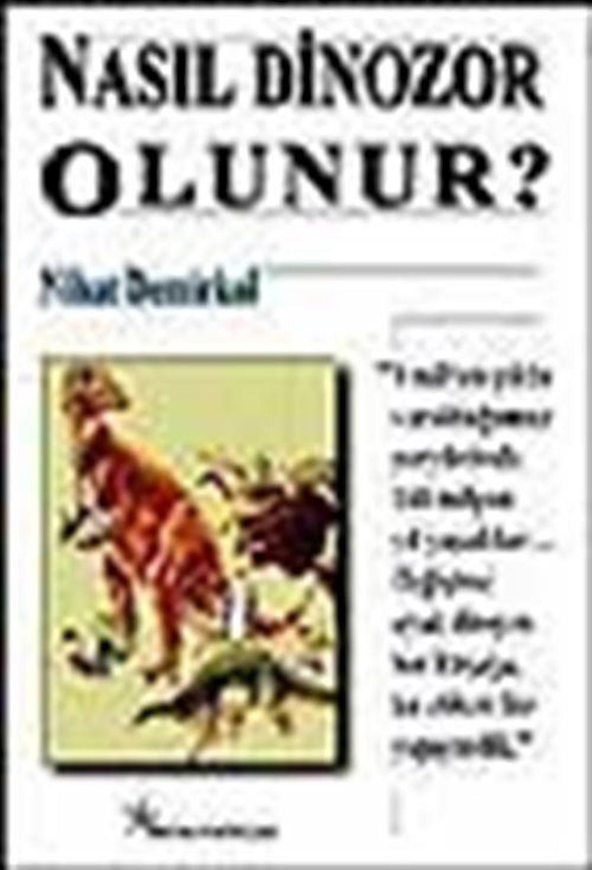 Nasıl Dinozor Olunur?