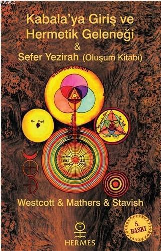 Kabalaya Giriş ve Hermetik Geleneği - Sefer Yezirah