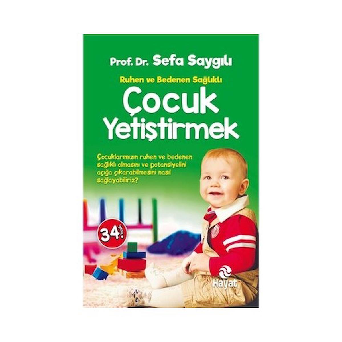 Ruhen ve Bedenen Sağlıklı Çocuk Yetiştirmek