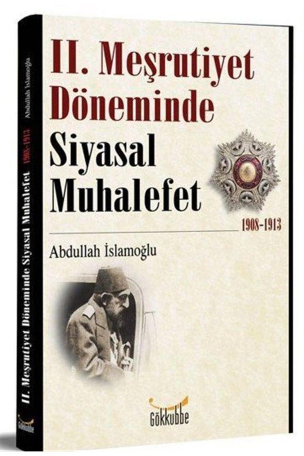 2. Meşrutiyet Döneminde Siyasal Muhalefet 1908-1913