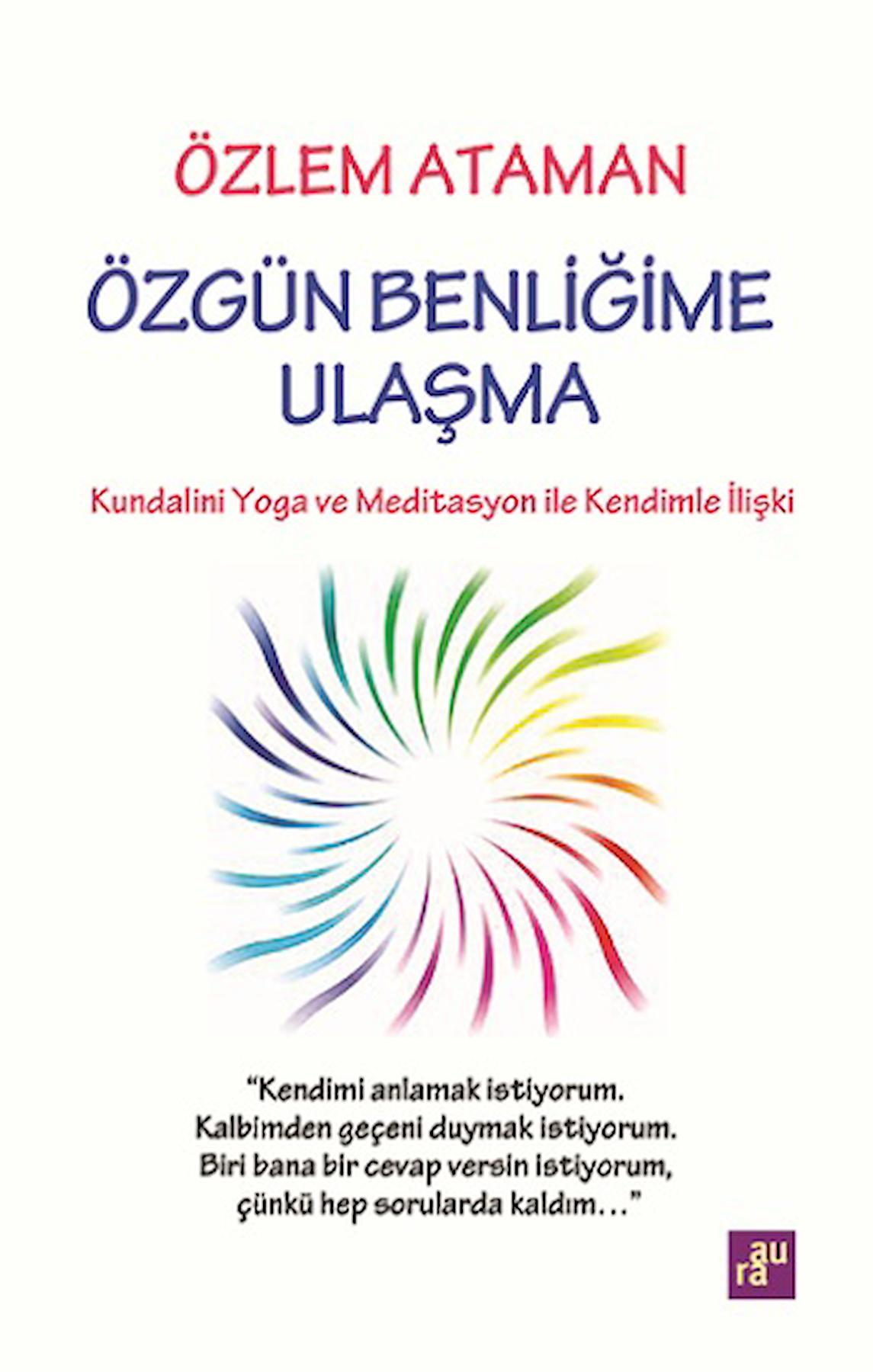 Özgün Benliğime Ulaşma