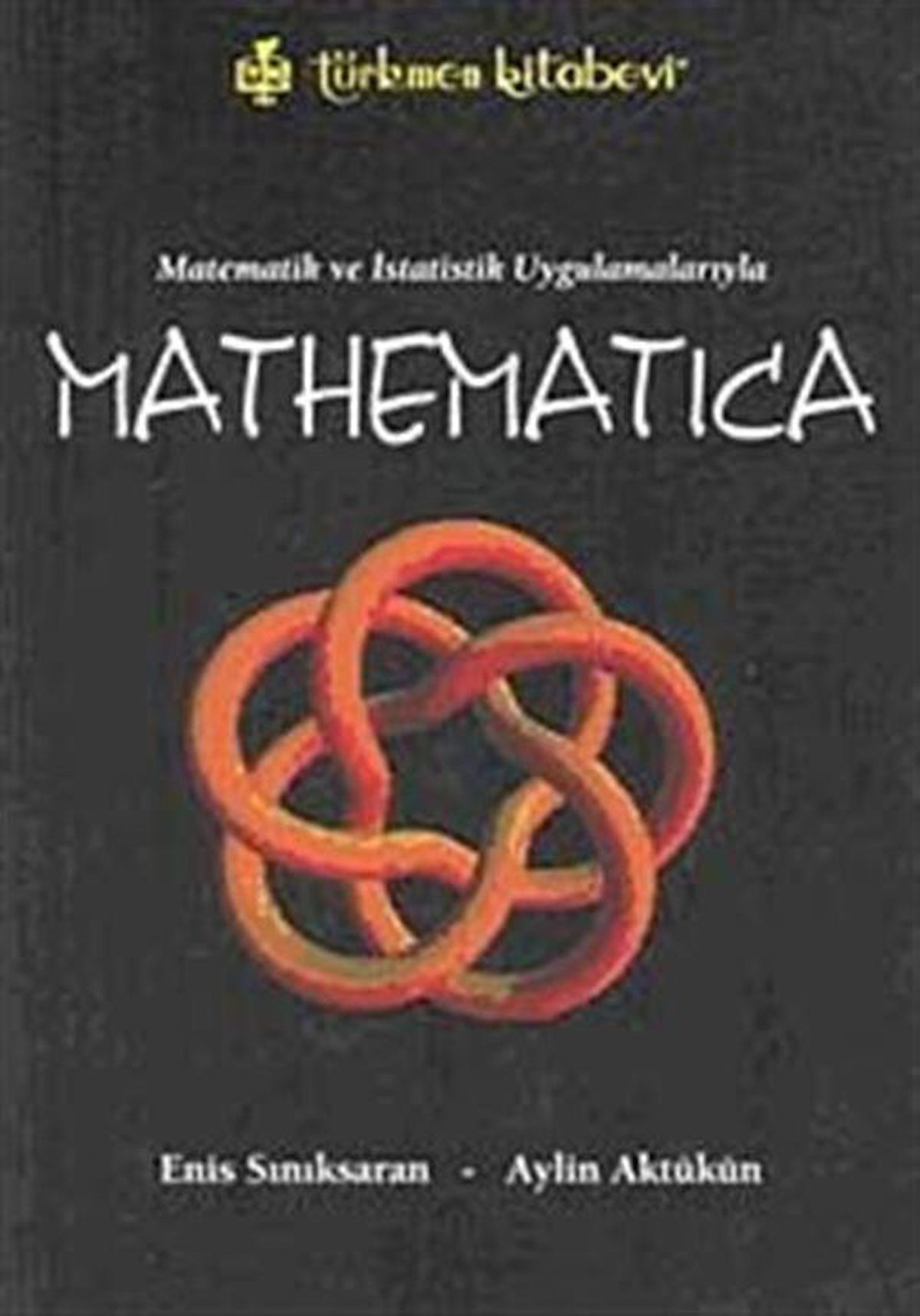 Matematik ve İstatistik Uygulamalarıyla Mathematica