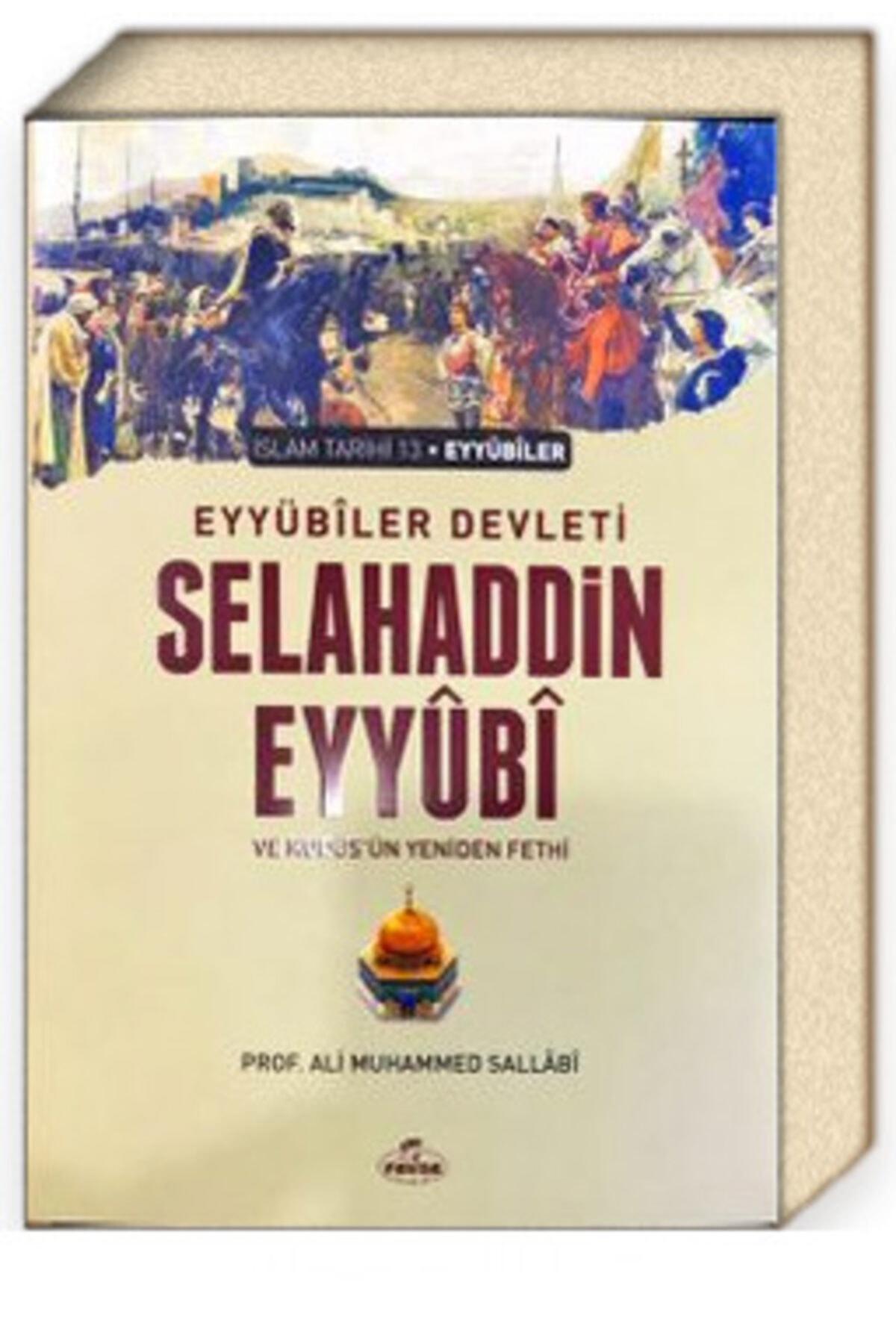 Eyyübi Devleti Selahaddin Eyyübi ve Kudüs'ün Yeniden Fethi