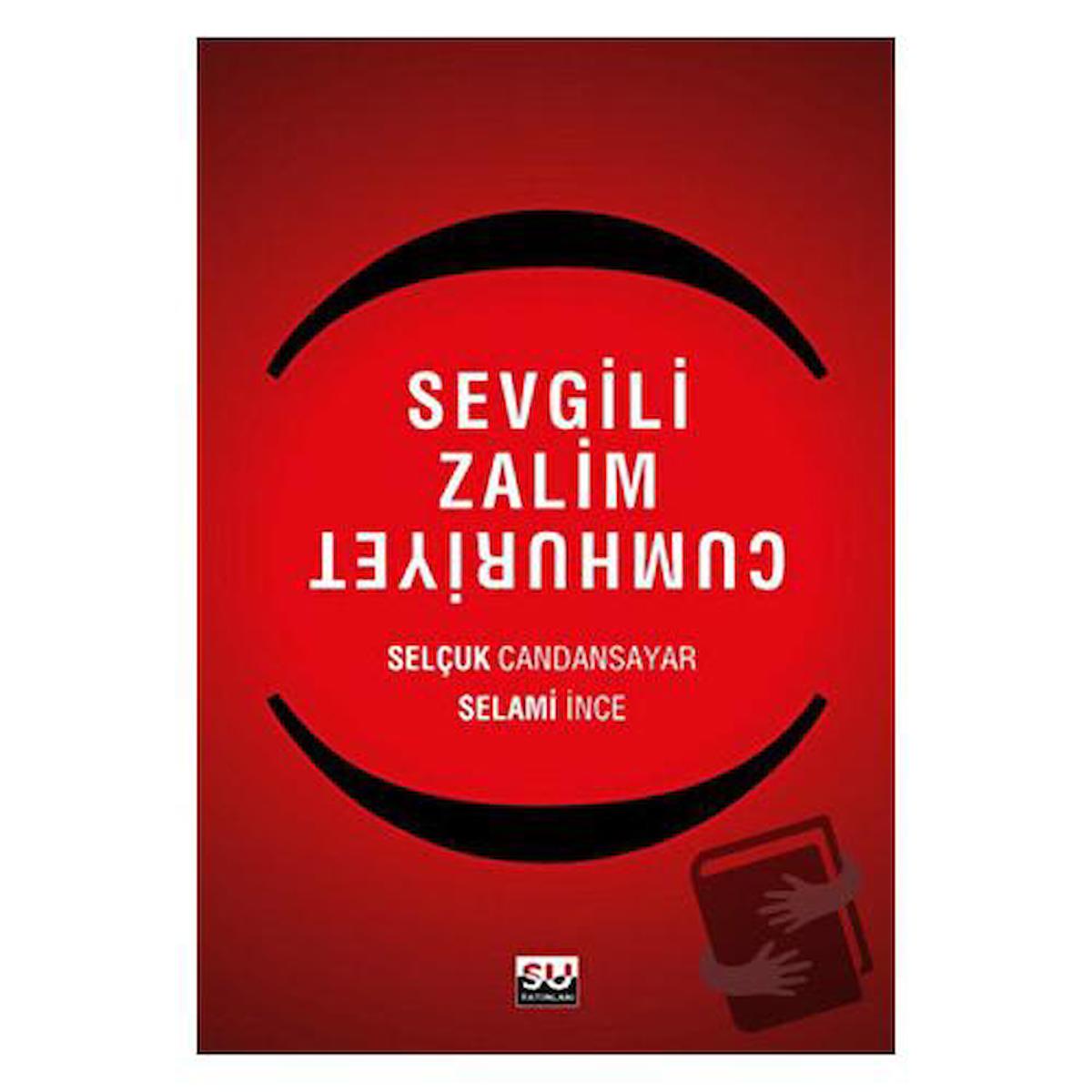 Sevgili Zalim Cumhuriyet