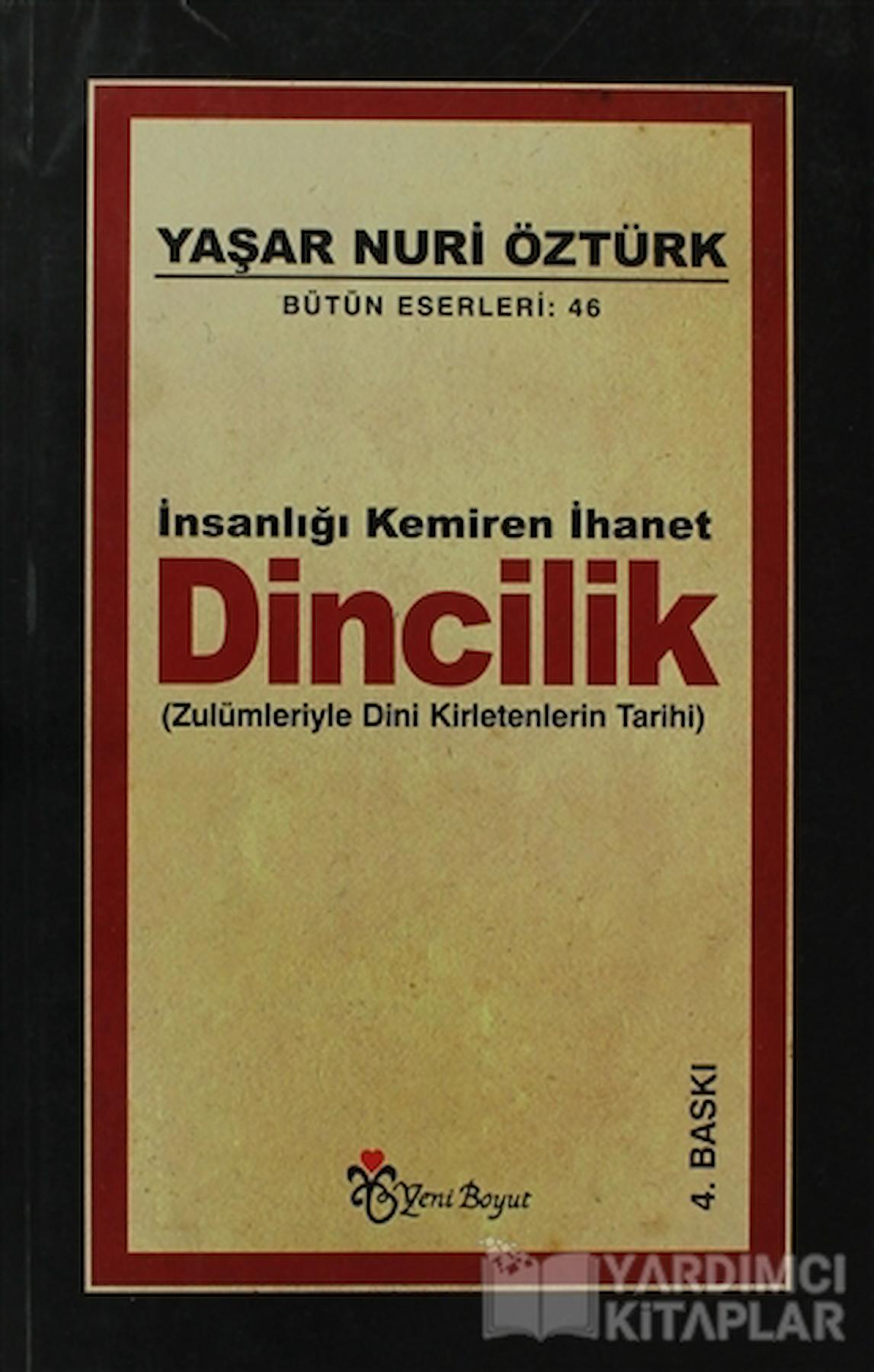 İnsanlığı Kemiren İhanet Dincilik Bütün Eserleri:46