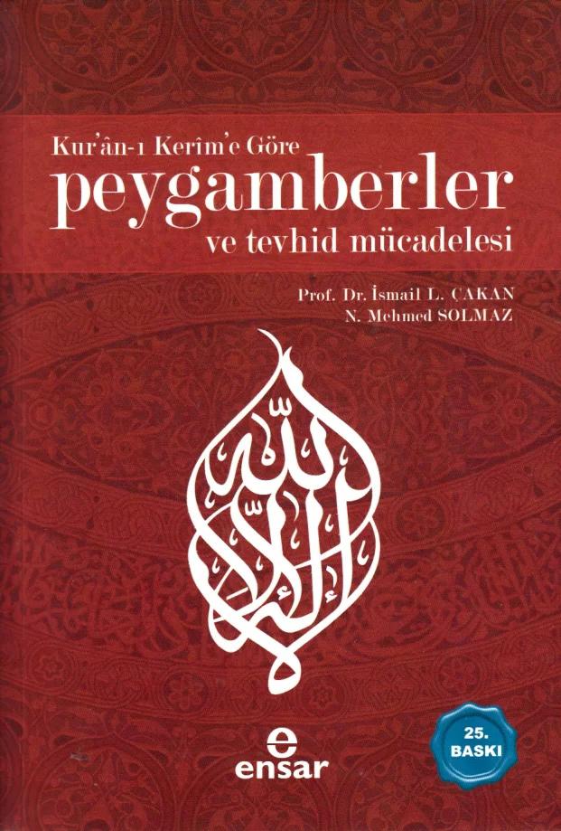 Kur’an-ı Kerim’e Göre Peygamberler ve Tevhid Mücadelesi