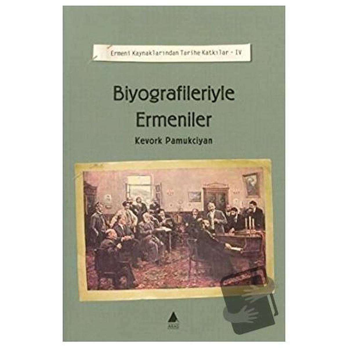 Biyografileriyle Ermeniler