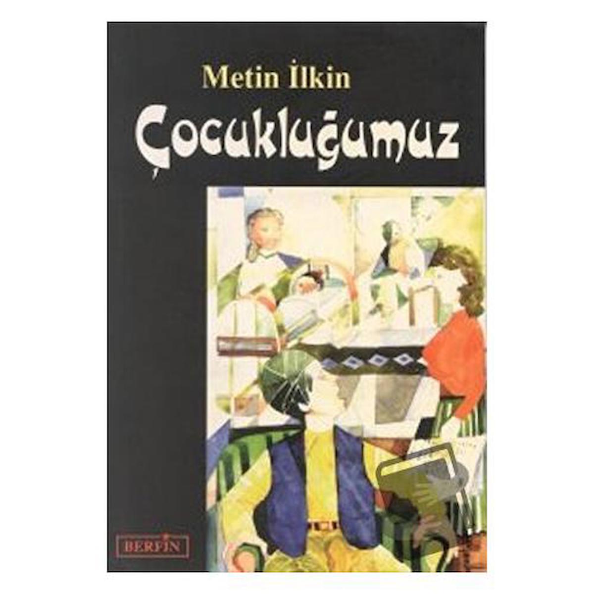 Çocukluğumuz