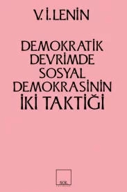 İki Taktik Demokratik Devrimde Sosyal Demokrasinin İki Taktiği