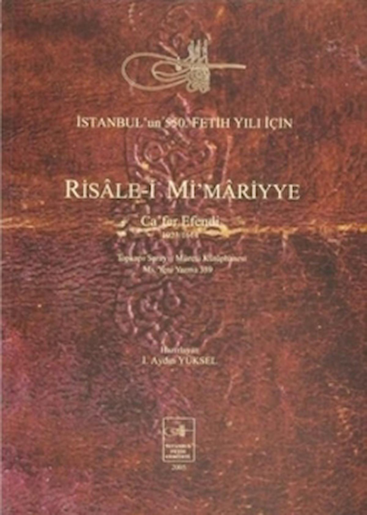 Risale-i Mi’mariyye: Ca’fer Efendi 1023/1614