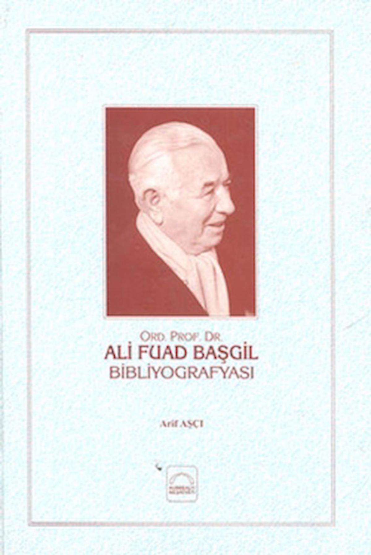 Ali Fuad Başgil Bibliyografyası