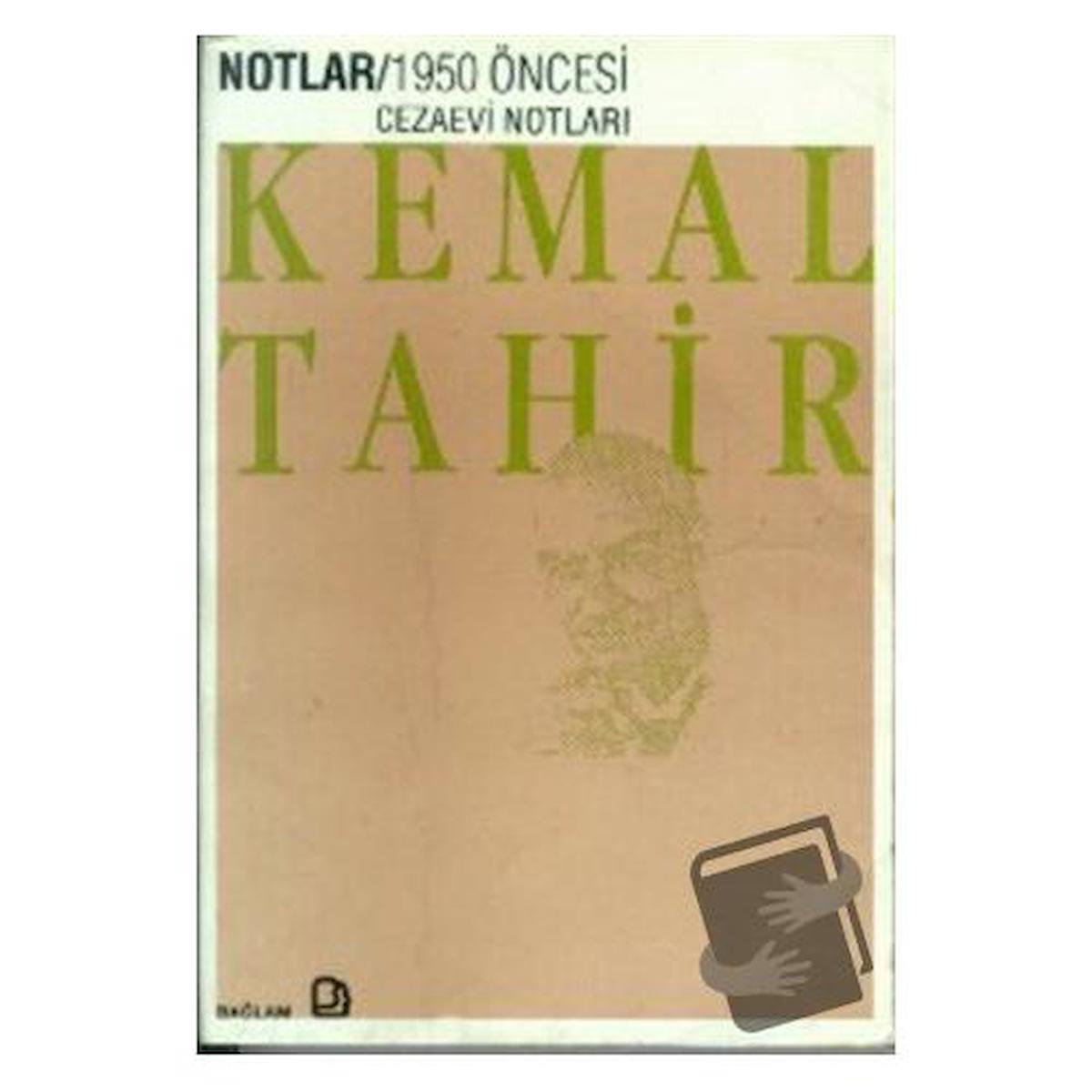 Notlar - 1950 Öncesi Cezaevi Notları