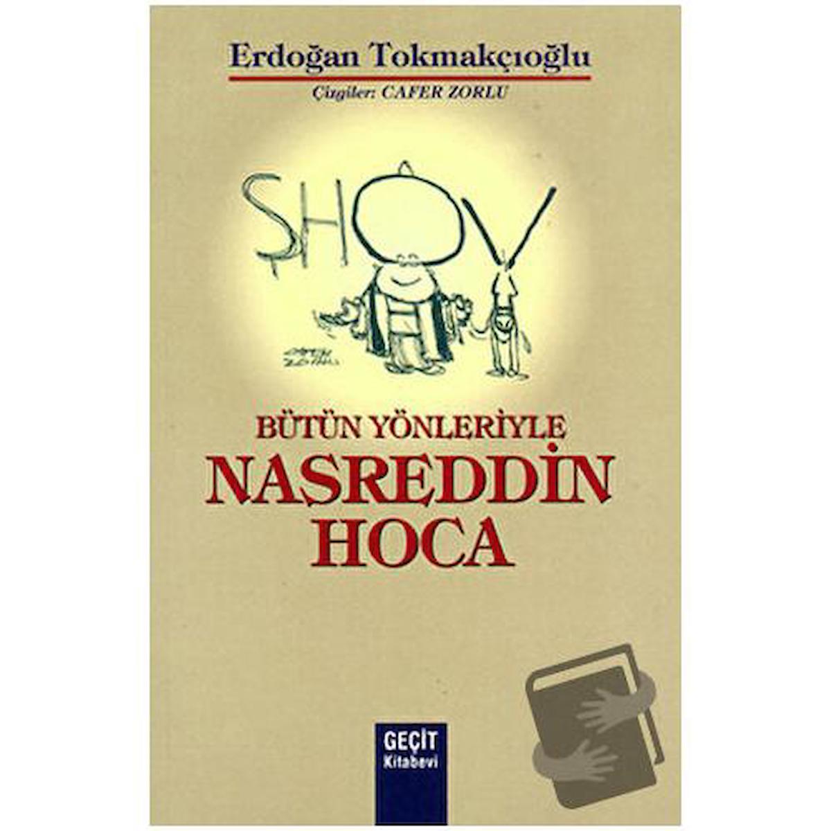 Bütün Yönleriyle Nasreddin Hoca