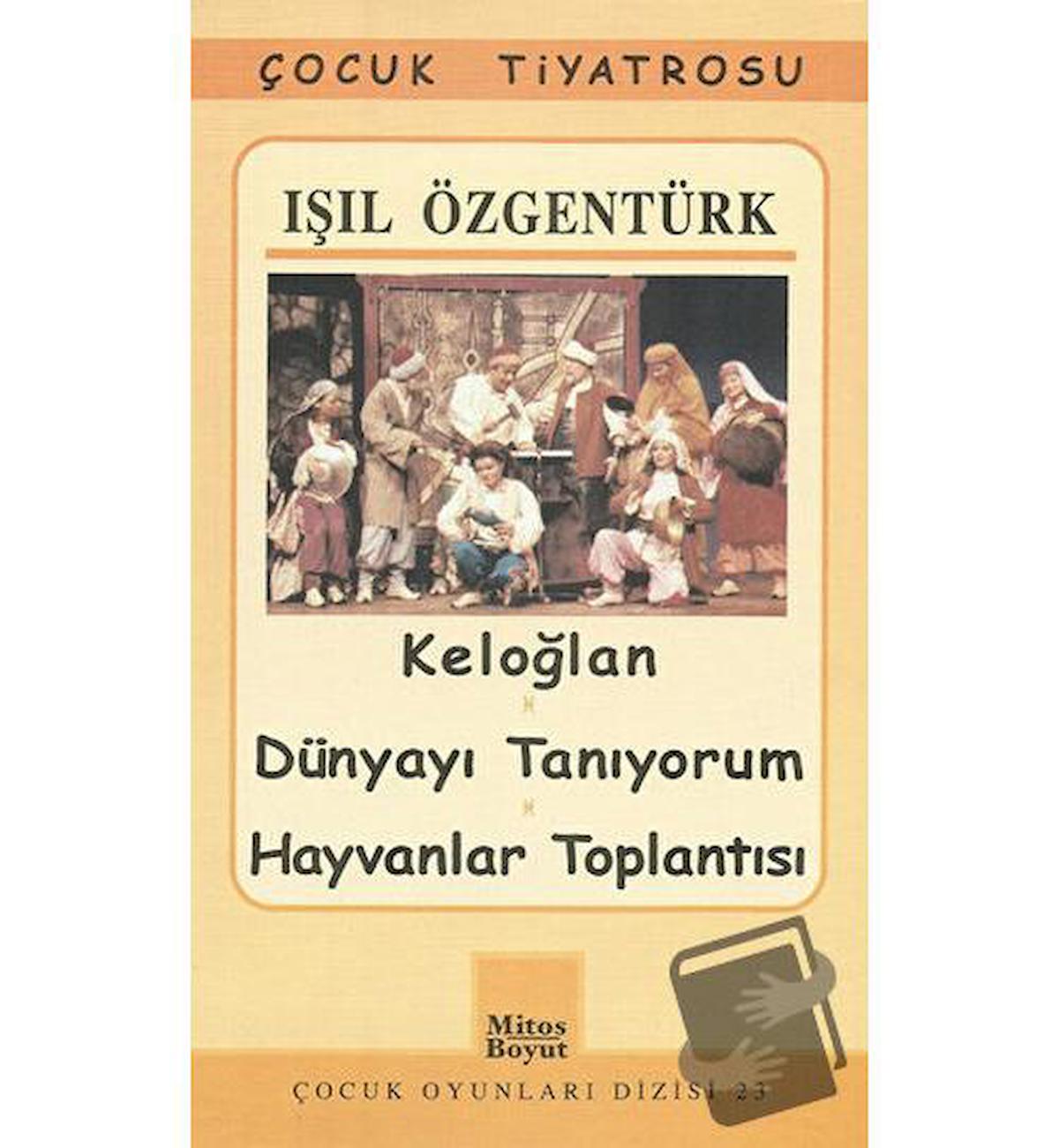 Keloğlan / Dünyayı Tanıyorum / Hayvanlar Toplantısı