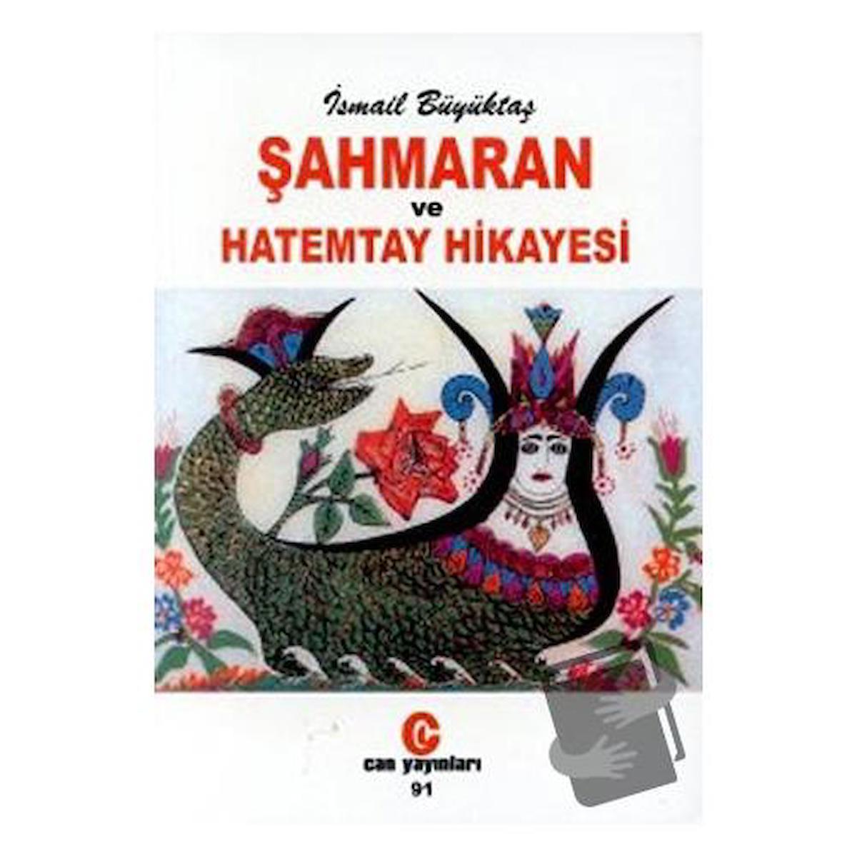 Şahmaran ve Hatemtay Hikayesi