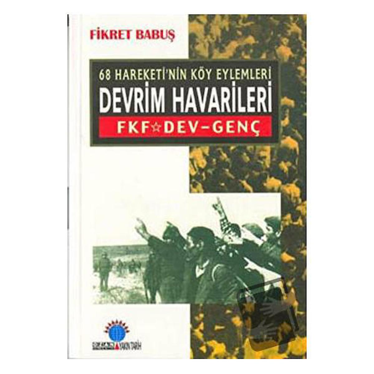 68 Hareketi’nin Köy Eylemleri Devrim Havarileri