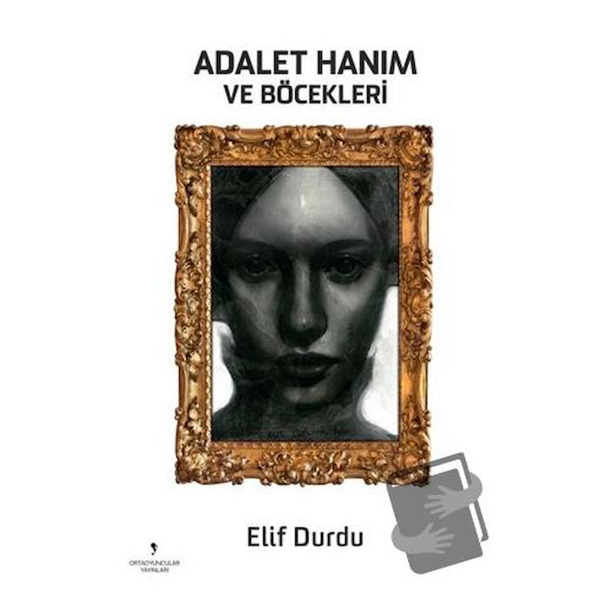 Adalet Hanım ve Böcekleri