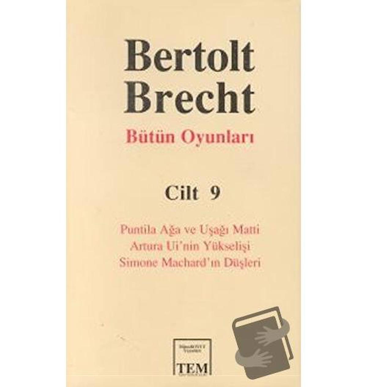 Bertolt Brecht Bütün Oyunları Cilt 9