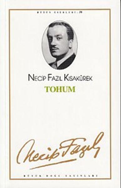 Tohum : 15 - Necip Fazıl Bütün Eserleri