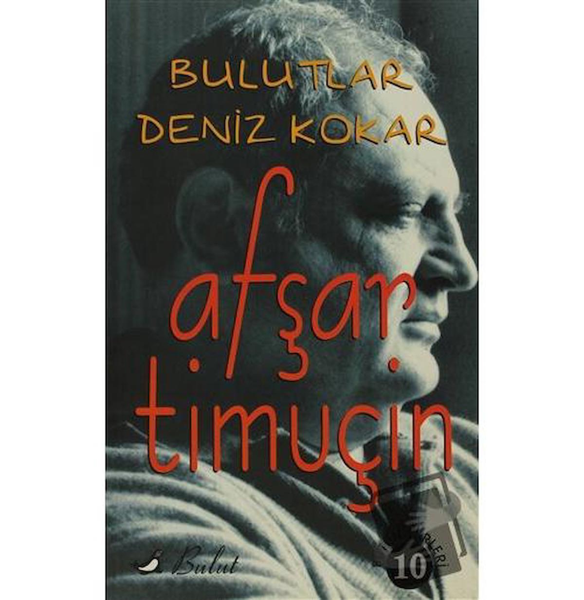 Bulutlar Deniz Kokar / Bulut Yayınları / Afşar Timuçin