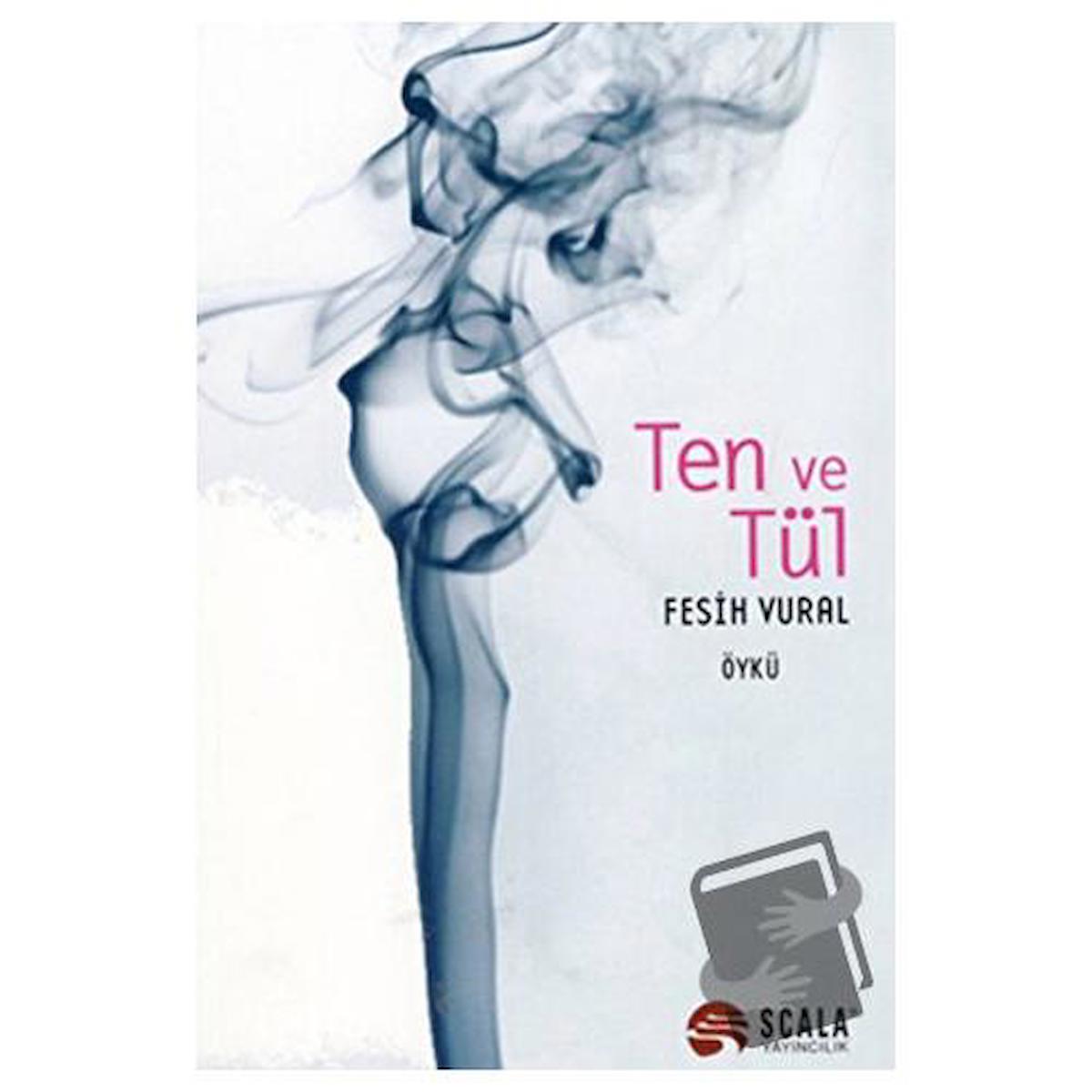 Ten ve Tül