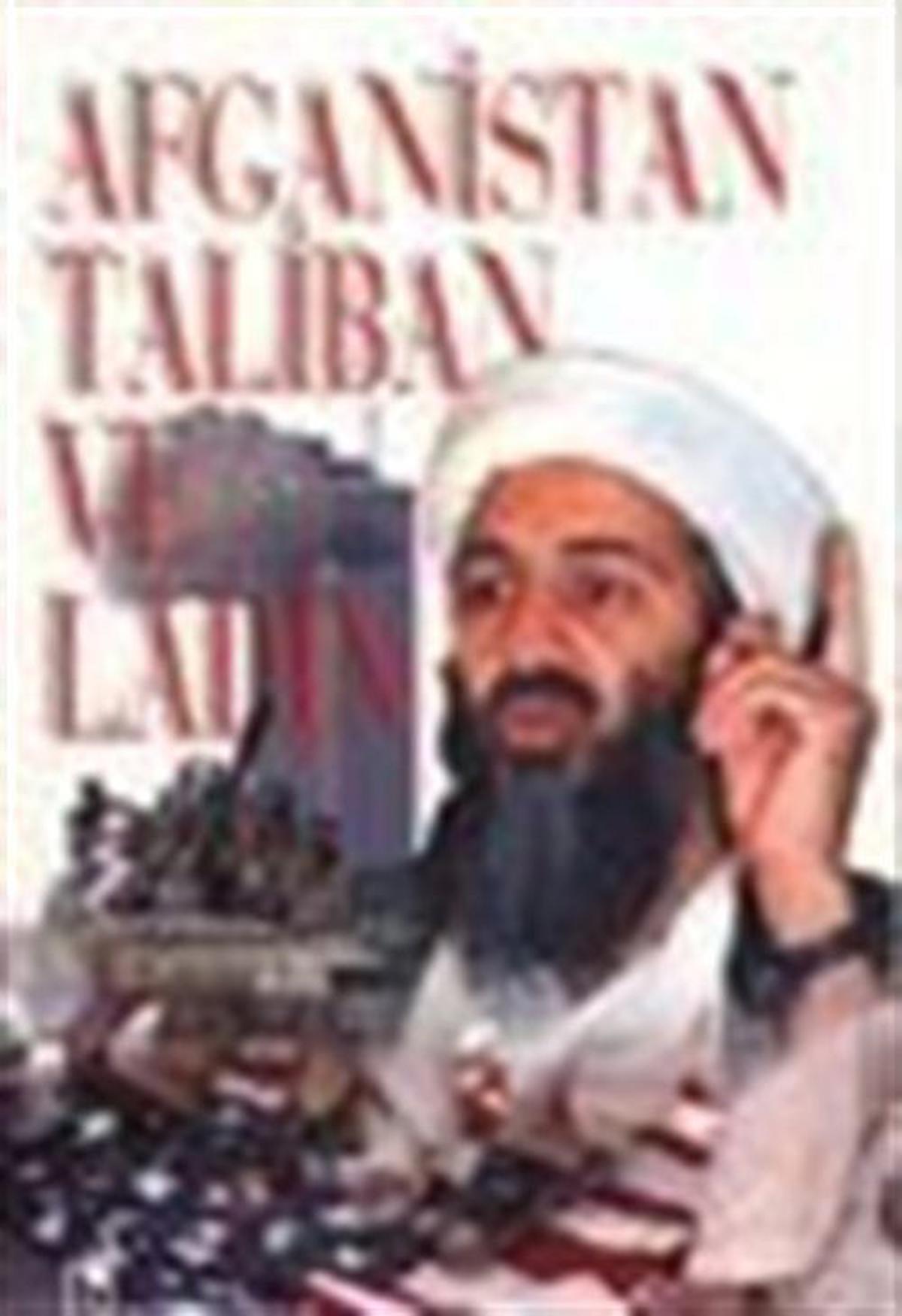 Afganistan Taliban ve Ladin